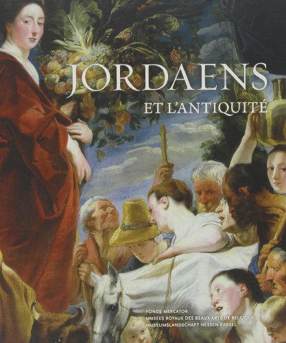 Stock image for Jacob Jordaens: et l'Antiquit for sale by Antiquariaat Tanchelmus  bv