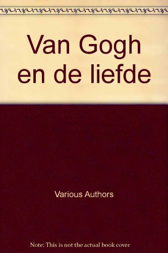 Stock image for Van Gogh en de liefde for sale by Antiquariaat Coriovallum