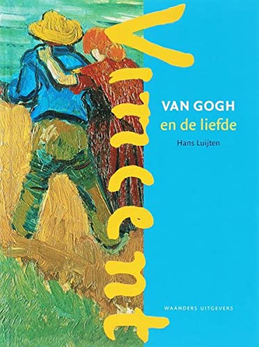 Beispielbild fr Van Gogh en de liefde zum Verkauf von medimops