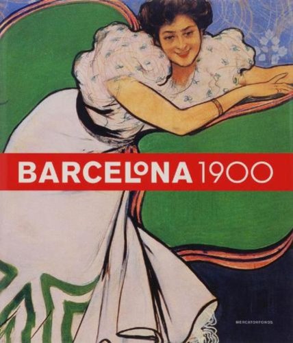 9789061537427: Barcelona 1900: The Rose of Fire (Mercatorfonds)