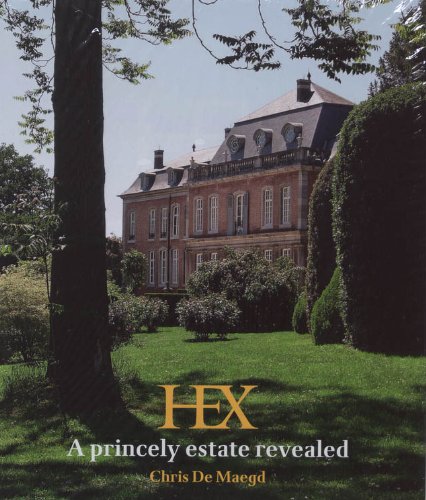 Beispielbild fr Hex: A principality unveiled: a princely estate revealed (Mercatorfonds) zum Verkauf von Reuseabook