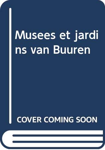 Stock image for Muses et jardins van Buuren for sale by LeLivreVert