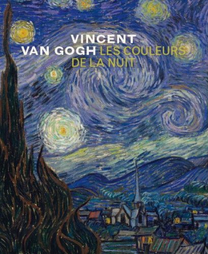 Beispielbild fr Vincent Van Gogh: Les couleurs de la Nuit zum Verkauf von WorldofBooks