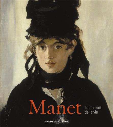 Stock image for Manet. Le portrait de la vie for sale by Ludilivre Photobooks