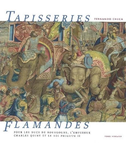 Beispielbild fr Tapisseries Flamandes Pour Les Ducs De Bourgogne, L'empereur Charles Quint Et Le Roi Philippe Ii zum Verkauf von RECYCLIVRE