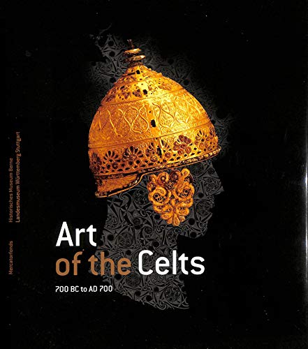 9789061538646: Art of the Celts: 700 BC to AD 700