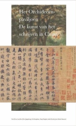 Imagen de archivo de Het Orchideenpaviljoen / de kunst van het schrijven in China a la venta por Louis Tinner Bookshop