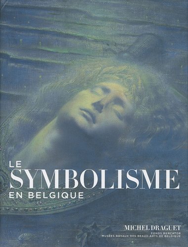 9789061539438: Le Symbolisme en Belgique