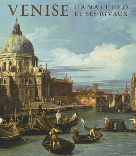 Stock image for Venise. Canaletto et ses rivaux Beddington, Charles for sale by Librairie LOVE