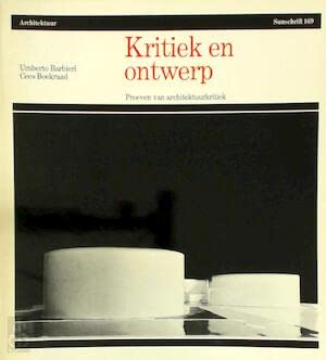 Imagen de archivo de Kritiek en ontwerp : proeven van architektuurkritiek. a la venta por Kloof Booksellers & Scientia Verlag