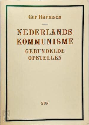 Beispielbild fr Nederlands kommunisme. Gebundelde opstellen. zum Verkauf von Kloof Booksellers & Scientia Verlag