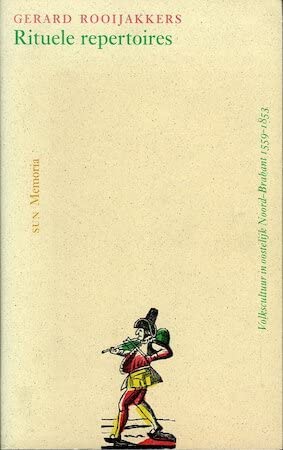 Beispielbild fr Rituele repertoires. Volkscultuur in oostelijk Noord-Brabant 1559-1853 zum Verkauf von Antiquariaat Schot