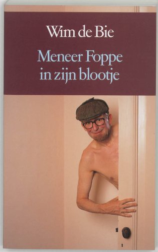Beispielbild fr Meneer Foppe in zijn blootje/druk 3 zum Verkauf von medimops