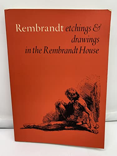 9789061790013: Rembrandt: Etchings & Drawings in the Rembrandt House: A Catalogue