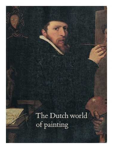 Stock image for The Dutch World of Painting: Vancouver Art Gallery, April 6-June 29, 1986 for sale by Hourglass Books