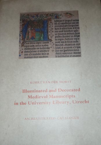 Beispielbild fr Illuminated and Decorated Medieval Manuscripts in the University Library, Utrecht. An Illustrated Catalogue zum Verkauf von Erika Wallington 