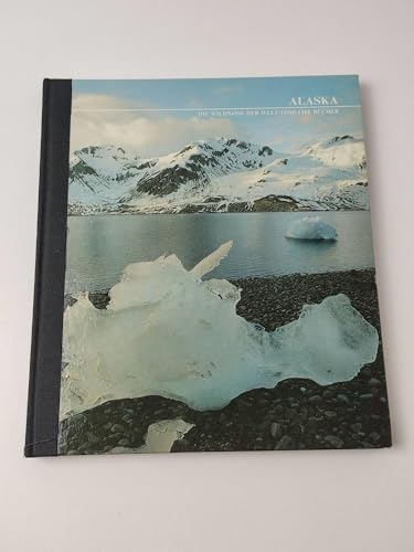 Imagen de archivo de Alaska (Die Wildnisse der Welt/Time-Life Bcher) a la venta por Versandantiquariat Felix Mcke