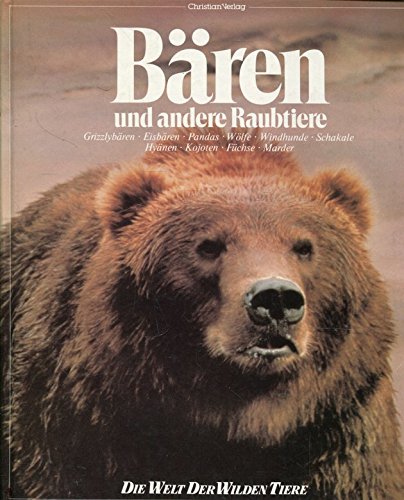 Beispielbild fr Bren und andere Raubtiere Die Welt der wilden Tiere zum Verkauf von Antiquariat Buchhandel Daniel Viertel