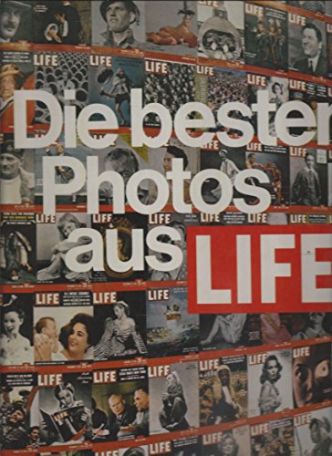 Stock image for Die besten Photos aus LIFE for sale by medimops