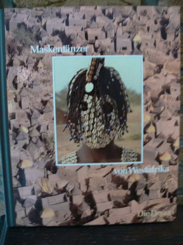 Stock image for Maskentnzer von Westafrika - Die Dogon (Vlker der Wildnis) (bq1h) for sale by Versandantiquariat Behnke