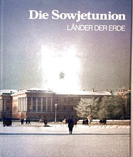 Imagen de archivo de Die Sowjetunion. Aus dem Englischen bertragen von Evelyn Voss und Wulf Bergner. (=Lnder der Erde). Von der Redaktion der Time-Life Bcher. a la venta por BOUQUINIST