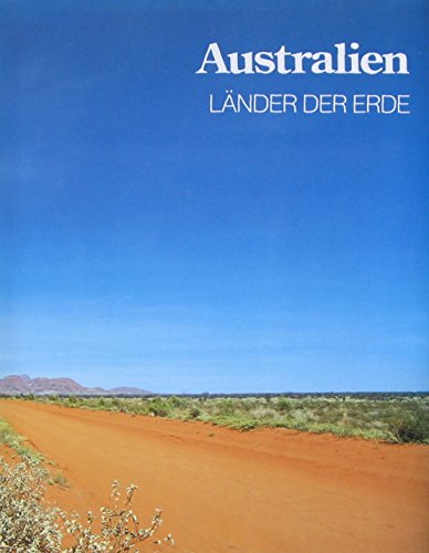 Beispielbild fr Australien ("Time Life" Reihe : "Lnder der Erde"). zum Verkauf von Buchhandlung Gerhard Hcher