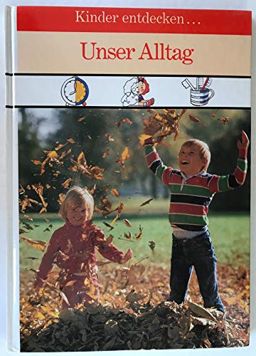 Beispielbild fr Kinder entdecken Unser Alltag zum Verkauf von Eulennest Verlag e.K.