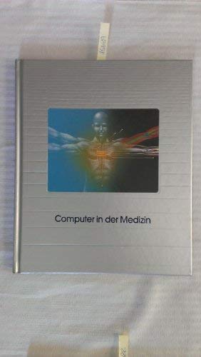Stock image for Computer in der Medizin. Computer verstehen. Hardcover for sale by Deichkieker Bcherkiste