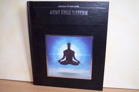 Imagen de archivo de Geist ber Materie (Time Life) Geheimnisse des Unbekannten) a la venta por medimops