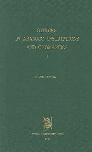 Studies in Aramaic Inscriptions and Onomastics. - LIPINSKI, E.