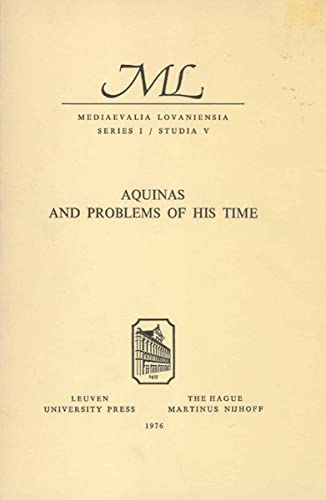 AQUINAS AND PROBLEMS OF HIS TIME