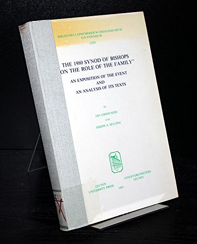 Beispielbild fr The 1980 Synod of Bishops "On the role of the family". An exposition of the event and an analysis of its texts. zum Verkauf von Antiquariat Kai Gro