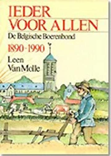 Stock image for Ieder voor allen : De Belgische Boerenbond 1890 - 1990 for sale by Ganymed - Wissenschaftliches Antiquariat