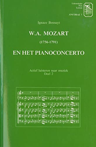 Beispielbild fr W.A. Mozart (1756-1791) en het Pianoconcerto zum Verkauf von De Eglantier & Crazy Castle