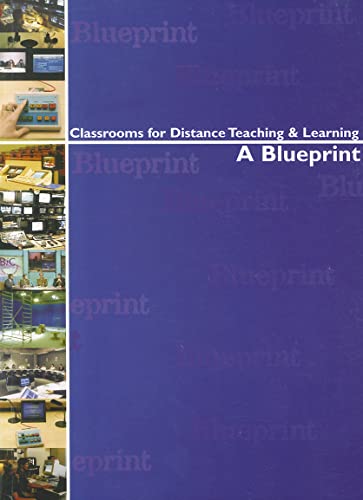 Beispielbild fr Classrooms for Distance Teaching and Learning: A Blueprint zum Verkauf von Midtown Scholar Bookstore