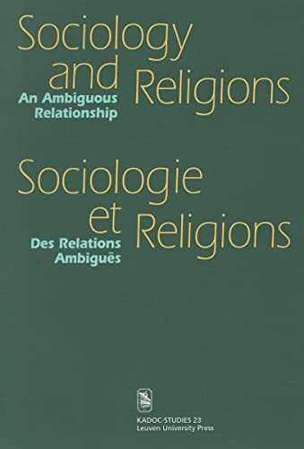 9789061869672: Sociology and Religions: An Ambiguous Relationship (KADOC Studies on Religion, Culture and Society)