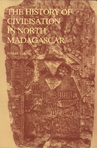 The History of Civilisation in North Madagascar (9789061910213) by Verin, Pierre