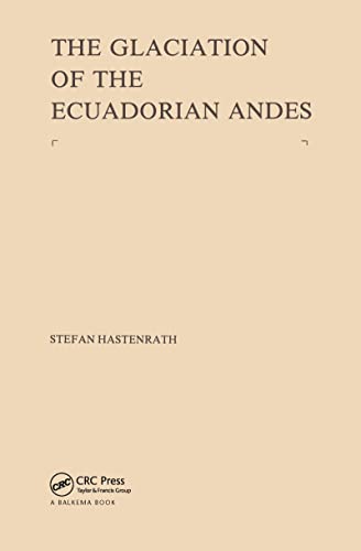 9789061910381: The Glaciation of the Ecuadorian Andes