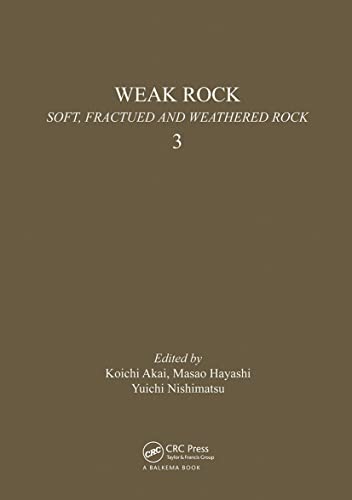 Stock image for Weak rock: Soft, fractured & weathered rock, volume 3: Proceedings of the international symposium, Tokyo, 21-24 September 1981, 3 volumes for sale by Chiron Media