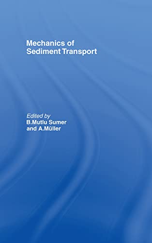 Imagen de archivo de Mechanics of Sediment Transport a la venta por Anybook.com