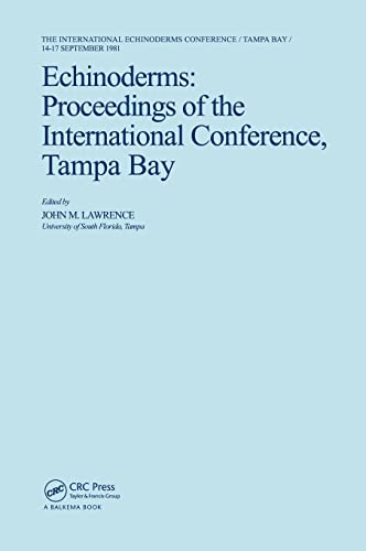 Stock image for Echinoderms: Proceedings of the International Conference, Tampa Bay, September 14-17, 1981 for sale by Chiron Media