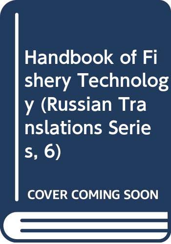 Stock image for Handbook of Fishery Technology. Volume 4. (Russian Translations Series, 6) for sale by Isaiah Thomas Books & Prints, Inc.