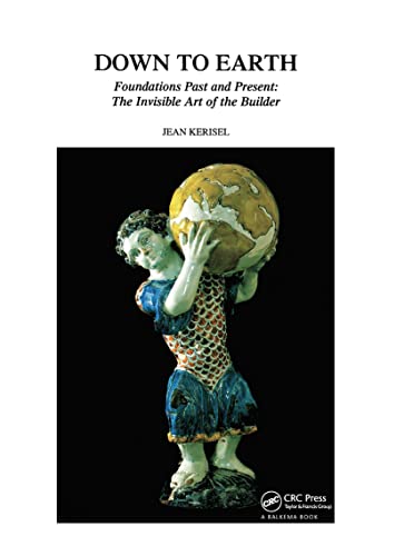 Stock image for Down to Earth: Foundations Past and Present: The Invisible Art of the Builder for sale by Chiron Media