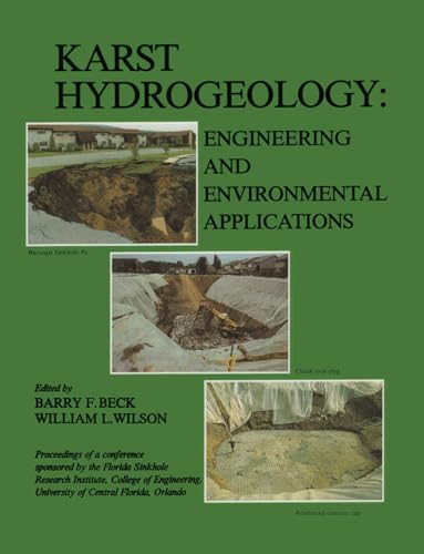 9789061916925: Karst Hydrogeology: Engineering and Environmental Applications: Proceedings of the 2nd multidisciplinary conference on sinkholes & environmental impacts of karst, Orlando, 9-11 February 1987