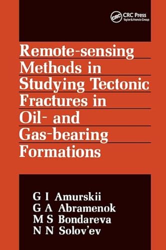 Imagen de archivo de Remote Sensing Methods in Studying Tectonic Fractures in Oil- and Gas-Bearing Formations: Russian Translations Series 86 (Russian Translation Series, 86) a la venta por HPB-Red