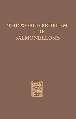 9789061930662: The World Problem of Salmonellosis: 13 (Monographiae Biologicae)