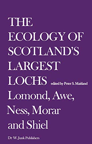 Stock image for The Ecology of Scotland's Largest Lochs: Lomond, Awe, Ness, Morar and Shiel for sale by Blacket Books, PBFA