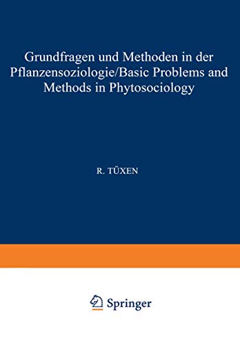 Grundfragen und Methoden in der Pflanzensoziologie. Bericht über das Internationale Symposium der Internationalen Vereinigung für Vegetationskunde - Maarel, E. v.d./Tüxen, Reinhold