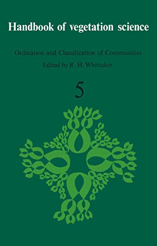 Stock image for Part V Ordination and Classification of Communities (Handbook of Vegetation Science) for sale by Terrace Horticultural Books
