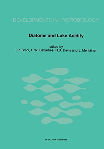 Stock image for Diatoms and Lake Acidity Reconstructing pH from Siliceous Algal Remains in Lake Sediments for sale by Webbooks, Wigtown